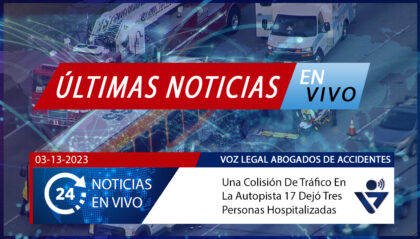 [03-13-2023] Condado De Santa Clara, CA - Una Colisión De Tráfico En La Autopista 17 Dejó Tres Personas Hospitalizadas