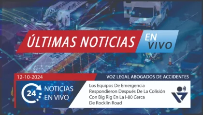 [12-10-2024] Condado De Placer, CA - Los Equipos De Emergencia Respondieron Después De La Colisión Con Big Rig En La I-80 Cerca De Rocklin Road (1)