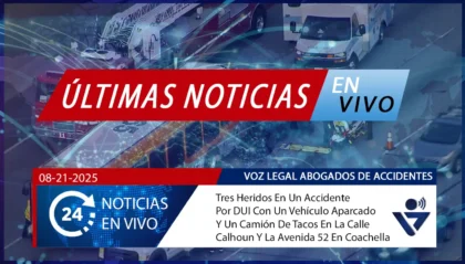 [08-21-2025] Condado De Riverside, CA - Tres Heridos En Un Accidente Por DUI Con Un Vehículo Aparcado Y Un Camión De Tacos En La Calle Calhoun Y La Avenida 52 En Coachella