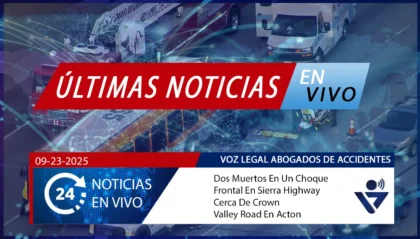 [09-23-2025] Condado De Los Angeles, CA - Dos Muertos En Un Choque Frontal En Sierra Highway Cerca De Crown Valley Road En Acton
